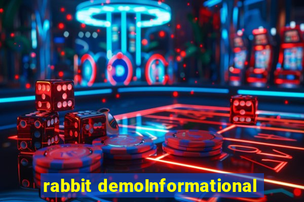 rabbit demoInformational